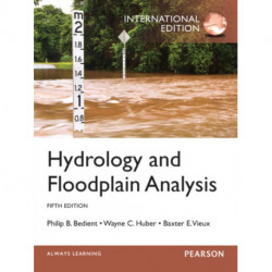 Hydrology and Floodplain Analysis: International Edition