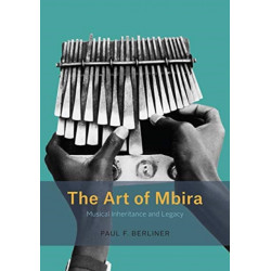 The Art of Mbira: Musical Inheritance and Legacy