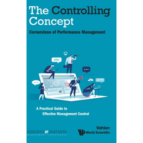 Controlling Concept, The: Cornerstone Of Performance Management