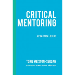 Critical Mentoring: A Practical Guide