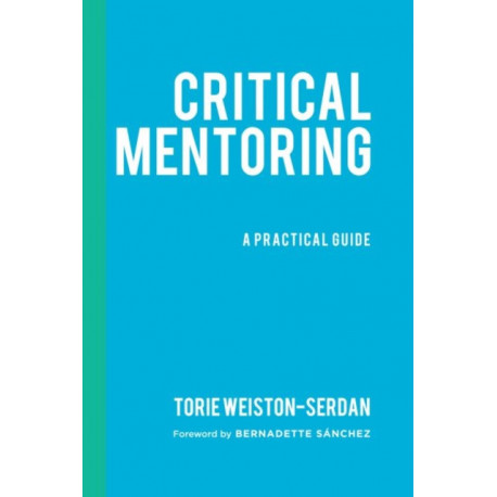 Critical Mentoring: A Practical Guide