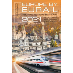 Europe by Eurail 2021: Touring Europe by Train