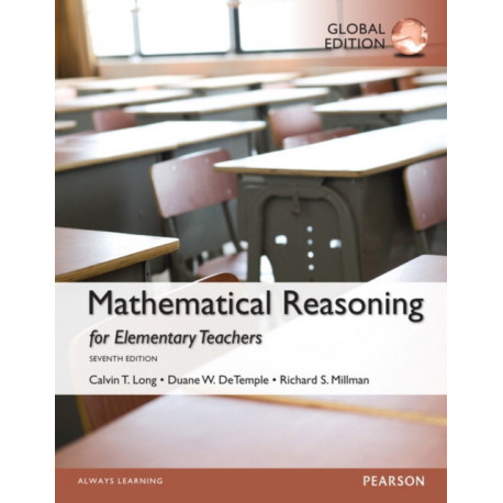 MyLab Math with Pearson eText for Mathematical Reasoning for Elementary School Teachers, Global Edition