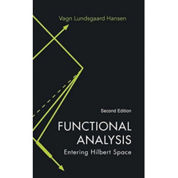 Functional Analysis: Entering Hilbert Space