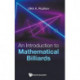 Introduction To Mathematical Billiards, An