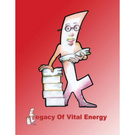 Legacy of Vital Energy