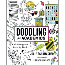 Doodling for Academics: A Coloring and Activity Book
