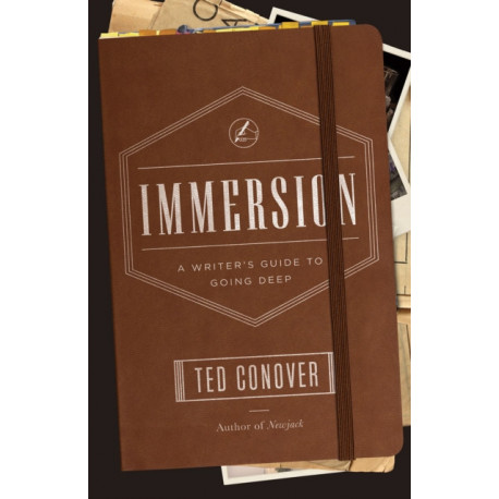 Immersion – A Writer`s Guide to Going Deep: A Writer's Guide to Going Deep