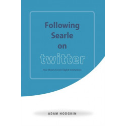 Following Searle on Twitter: How Words Create Digital Institutions