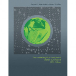 Marketing Plan Handbook: Pearson New International Edition