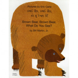 Brown Bear, Brown Bear, What Do You See? (Gujarati & English)