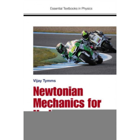 Newtonian Mechanics For Undergraduates