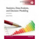 Statistics, Data Analysis, and Decision Modeling: International Edition