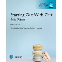 Starting Out with C++: Early Objects, Global Edition