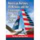 American Airlines, US Airways and the Creation of the World's Largest Airline: The Converging Histories of American Airlines and US Airways
