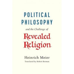 Political Philosophy and the Challenge of Revealed Religion