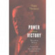 Power without Victory: Woodrow Wilson and the American Internationalist Experiment