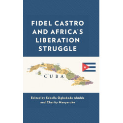 Fidel Castro and Africa’s Liberation Struggle