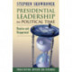 Presidential Leadership in Political Time: Reprise and Reappraisal