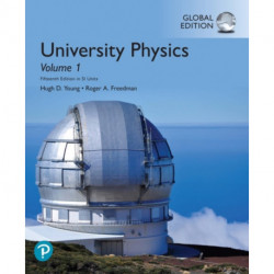University Physics, Volume 1 (Chapters 1-20), Global Edition