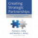 Creating Strategic Partnerships: A Guide for Educational Institutions and Their Partners