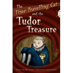BC Red (KS2) B/5B The Time-Travelling Cat and the Tudor Treasure