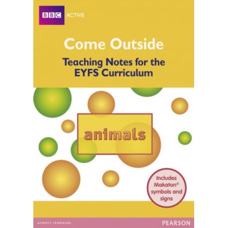 Come Outside Animals: Teaching Notes for the Early Years Curriculum