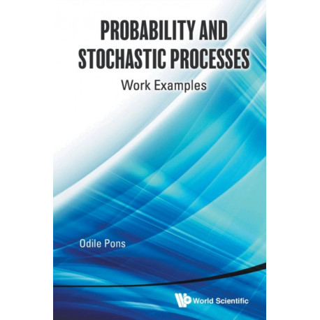 Probability And Stochastic Processes: Work Examples