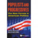 Populists And Progressives: The New Forces In American Politics