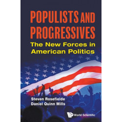 Populists And Progressives: The New Forces In American Politics