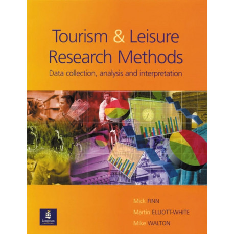 Tourism and Leisure Research Methods: Data Collection, Analysis, and Interpretation