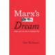 Marx's Dream: From Capitalism to Communism