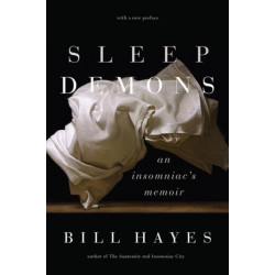Sleep Demons: An Insomniac's Memoir