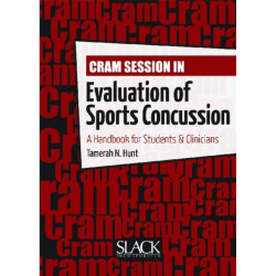Cram Session in Evaluation of Sports Concussion: A Handbook for Students & Clinicians