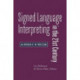 Signed Language Interpreting in the 21st Century – An Overview of the Profession