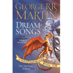 Dreamsongs: A timeless and breath-taking story collection from a master of the craft