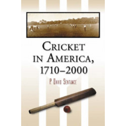 Cricket in America, 1710-2000
