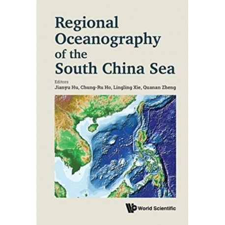 Regional Oceanography Of The South China Sea