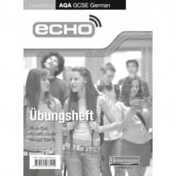 Echo AQA GCSE German Foundation Workbook 8 Pack