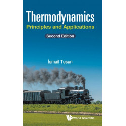 Thermodynamics: Principles And Applications