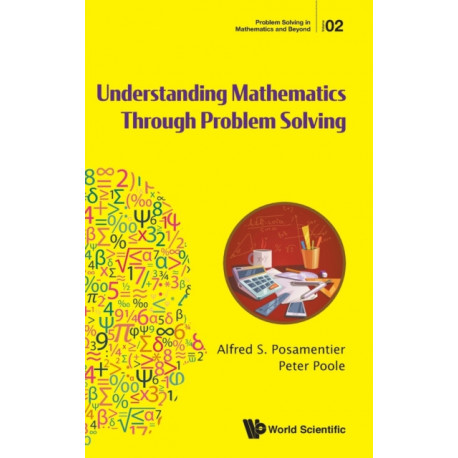 Understanding Mathematics Through Problem Solving