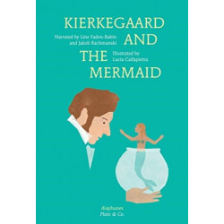 Kierkegaard and the Mermaid