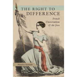 The Right to Difference: French Universalism and the Jews