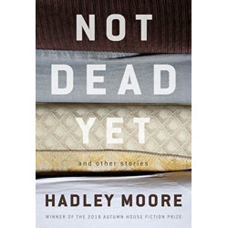 Not Dead Yet and Other Stories