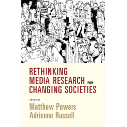 Rethinking Media Research for Changing Societies