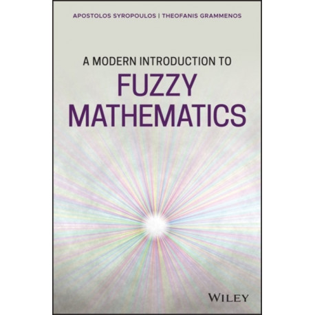 A Modern Introduction to Fuzzy Mathematics