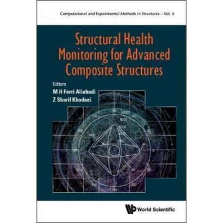 Structural Health Monitoring For Advanced Composite Structures