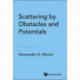 Scattering By Obstacles And Potentials