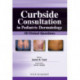 Curbside Consultation in Pediatric Dermatology: 49 Clinical Questions