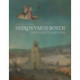 Hieronymus Bosch, Painter and Draughtsman: Catalogue Raisonne